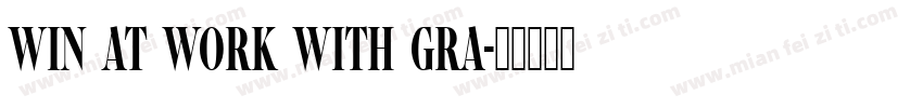 Win at Work With Gra字体转换